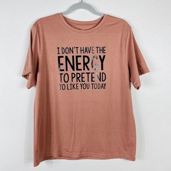Shein Size XL Don't Have The Energy Pretend To Like You Today T-Shirt Tee Pink - Picture 1 of 3